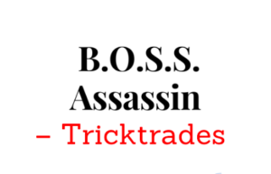 Tricktrades – B.O.S.S. Assassin