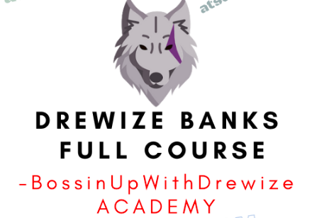 BossinUpWithDrewize ACADEMY – Drewize Banks Full Course 1 BossinUpWithDrewize ACADEMY – Drewize Banks Full Course