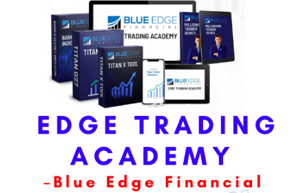 Blue Edge Financial – Edge Trading Academy 1 Blue Edge Financial – Edge Trading Academy