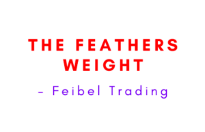 The Feathers Weight – Feibel Trading