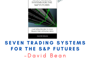 David Bean – Seven Trading Systems for The S&P Futures