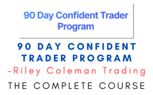 Riley Coleman Trading – 90 Day Confident Trader Program