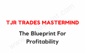 TJR Trades Mastermind - Blueprint For Profitability