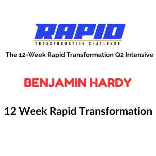 Benjamin Hardy – 12 Week Rapid Transformation 1 Benjamin Hardy – 12 Week Rapid Transformation