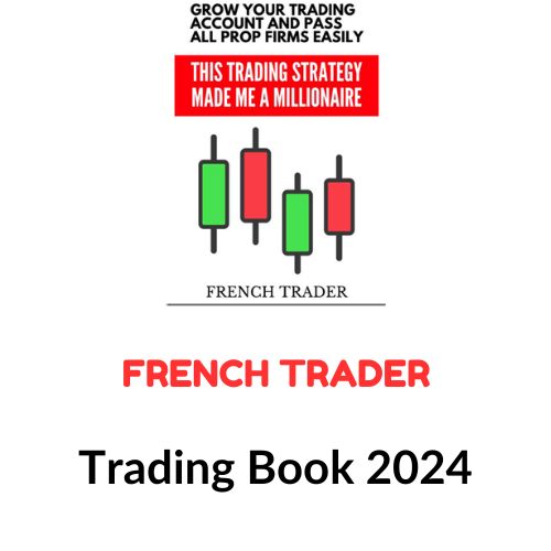 French Trader Trading Book 2024 1 French Trader Trading Book 2024