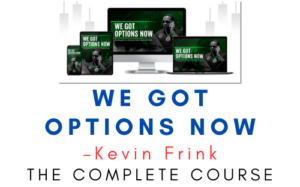 Kevin Frink – We Got Options Now