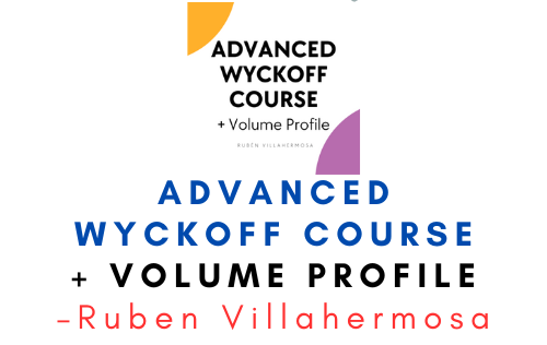 Ruben Villahermosa – Advanced Wyckoff Course + Volume Profile 1 Ruben Villahermosa – Advanced Wyckoff Course + Volume Profile