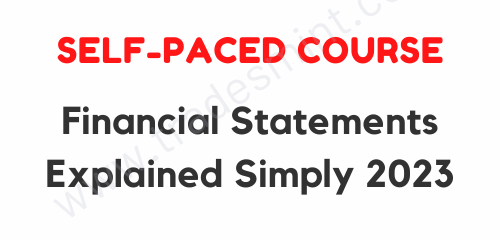 Self-Paced Course - Financial Statements Explained Simply 2023 1 Self-Paced Course - Financial Statements Explained Simply 2023