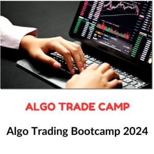 Algo Trade Camp - Algo Trading Bootcamp 2024