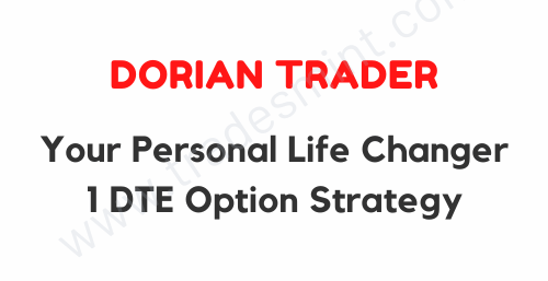 Dorian Trader - Your Personal Life Changer 1 DTE Option Strategy 1 Dorian Trader - Your Personal Life Changer 1 DTE Option Strategy