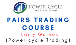 Larry Gaines ( Power cycle Trading) – Pairs Trading Course