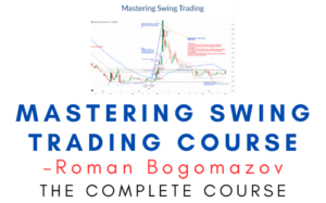 Roman Bogomazov – Mastering Swing Trading Course