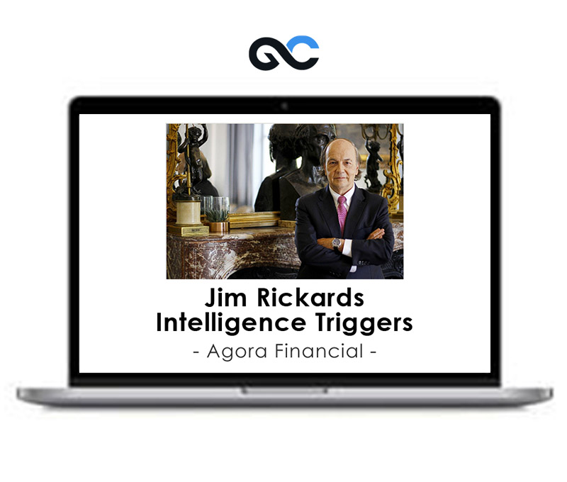 Agora Financial – Jim Rickards Intelligence Triggers 1 Agora Financial – Jim Rickards Intelligence Triggers