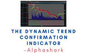 Alphashark – The Dynamic Trend Confirmation Indicator