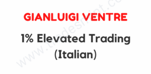 Gianluigi Ventre – 1% Elevated Trading