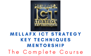Mellafx ICT Strategy Key Techniques Mentorship