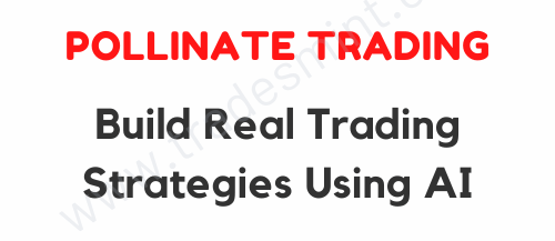 Pollinate Trading - Build Real Trading Strategies Using AI 1 Pollinate Trading - Build Real Trading Strategies Using AI