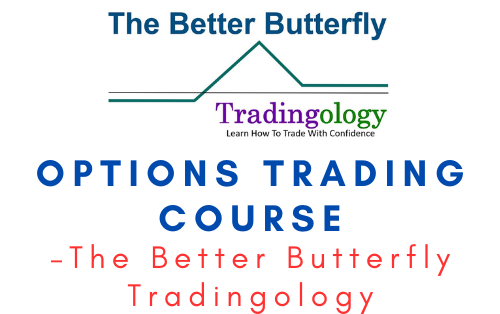 The Better Butterfly Tradingology – Options Trading Course 1 The Better Butterfly Tradingology – Options Trading Course