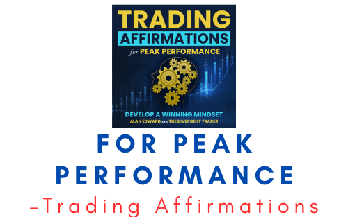 Trading Affirmations – For Peak Performance 1 Trading Affirmations – For Peak Performance