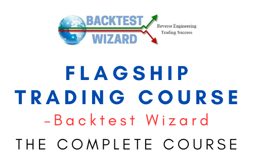 Backtest Wizard – Flagship Trading Course 1 Backtest Wizard – Flagship Trading Course