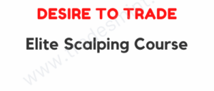 Desire To Trade – Elite Scalping Course