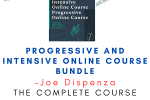 Joe Dispenza – Progressive and Intensive Online Course Bundle