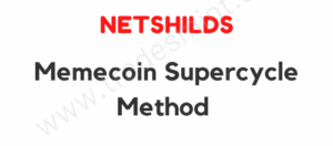 Netshilds Memecoin Supercycle Method