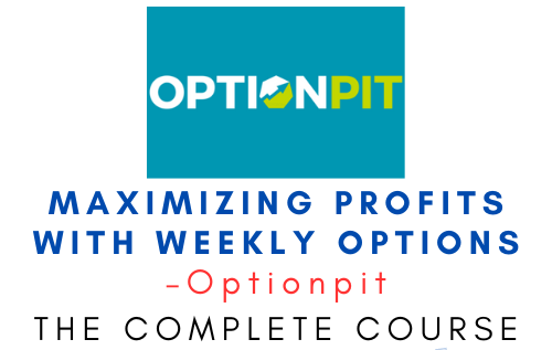 Optionpit – Maximizing Profits with Weekly Options 1 Optionpit – Maximizing Profits with Weekly Options