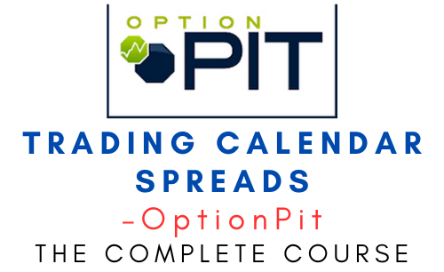 OptionPit – Trading Calendar Spreads 1 OptionPit – Trading Calendar Spreads