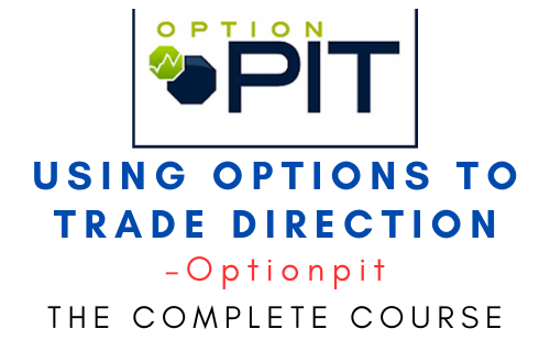 Optionpit – Using Options to Trade Direction 1 Optionpit – Using Options to Trade Direction