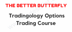 The Better Butterfly - Options Trading Course