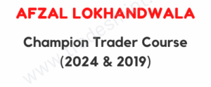 Afzal Lokhandwala – Champion Trader Course