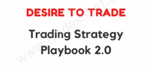 Desire To Trade – Trading Strategy Playbook 2.0