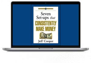 Jeff Cooper- 7 Setups that Consstently Make Money