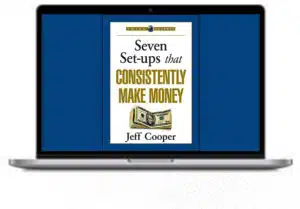 Jeff Cooper- 7 Setups that Consstently Make Money