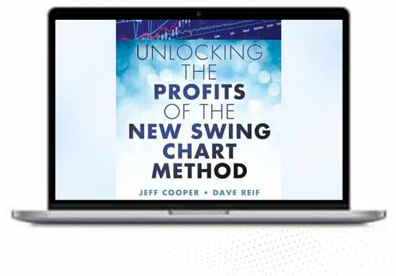 Jeff Cooper& David Reif – Unlocking the Profits of the New Swing Chart Method 1 Jeff Cooper& David Reif – Unlocking the Profits of the New Swing Chart Method