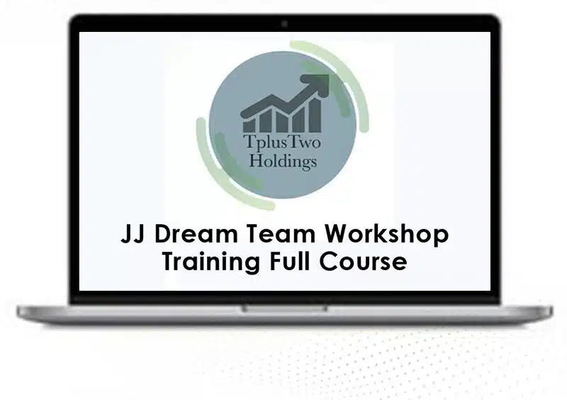 JJ Dream Team Workshop Training Full Course 1 JJ Dream Team Workshop Training Full Course