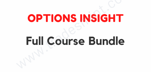 Options Insight - Full Course Bundle 1 Options Insight - Full Course Bundle