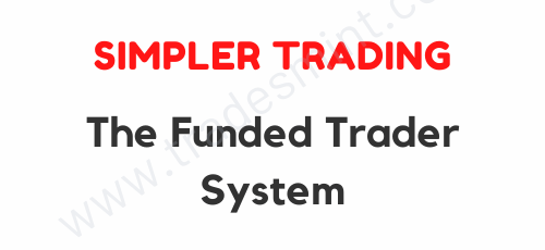 Simpler Trading – The Funded Trader System 1 Simpler Trading – The Funded Trader System