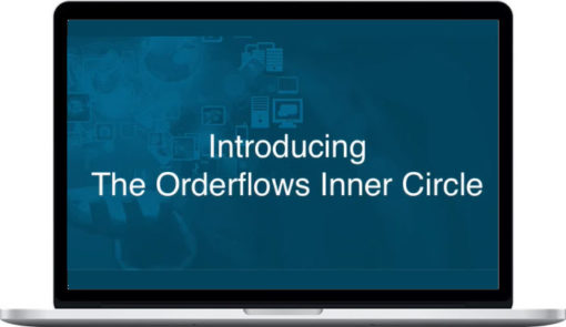 Orderflows – Orderflows Inner Circle Video Club Access 1 Orderflows – Orderflows Inner Circle Video Club Access
