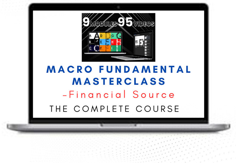 Financial Source – Macro Fundamental Masterclass 1 Financial Source – Macro Fundamental Masterclass