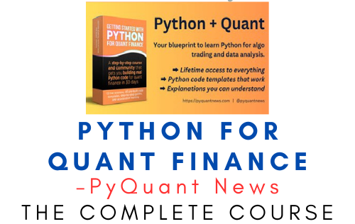 PyQuant News – Python for Quant Finance 1 PyQuant News – Python for Quant Finance