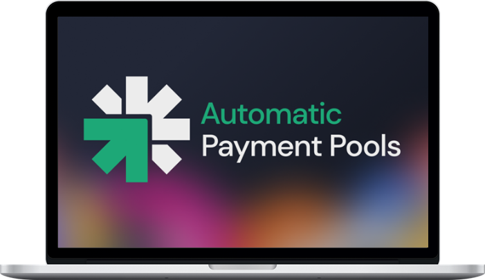 Andy Howard – Automatic Payment Pools 1 Andy Howard – Automatic Payment Pools