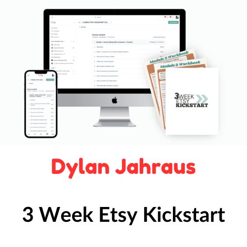 Dylan Jahraus – 3 Week Etsy Kickstart 1 Dylan Jahraus – 3 Week Etsy Kickstart