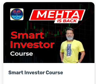 Mehta is Back - Smart Investor Premium Course 1 Mehta is Back - Smart Investor Premium Course