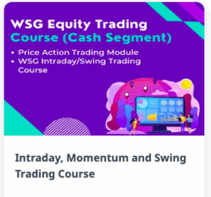 Wealth SaGa Intraday, Momentum and Swing Trading Course