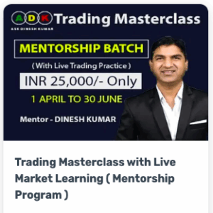 Ask Dinesh Kumar Course Trading Masterclass With live Market Learning