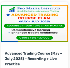 PRO MAKER INSTITUTE Advanced Trading Course (May – July 2025) – Recording + Live Practice