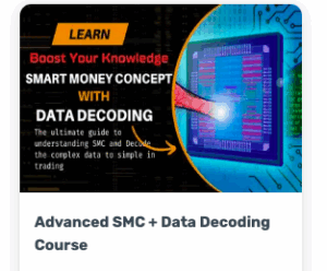 The Legend Trader Advanced SMC + Data Decoding Course
