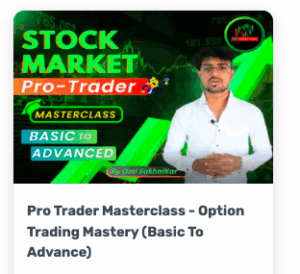 Omi Sakhalkar Pro Trader Masterclass - Option Trading Mastery (Basic To Advance)